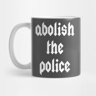 Abolish the police Mug